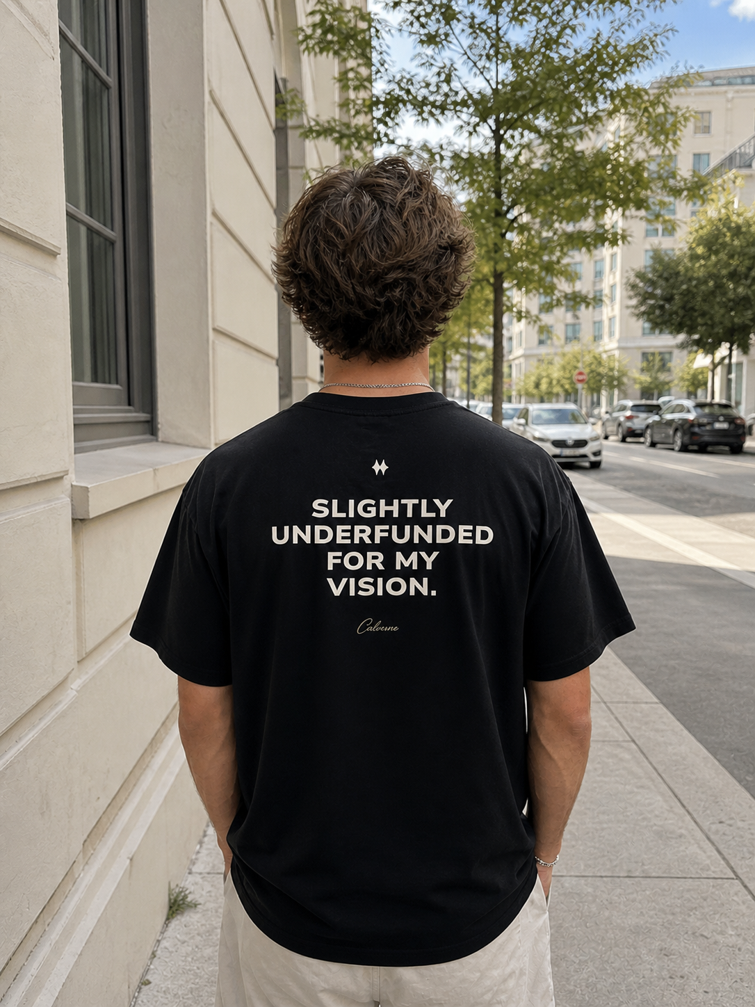 Slightly Underfunded For My Vision Classic Black Tee
