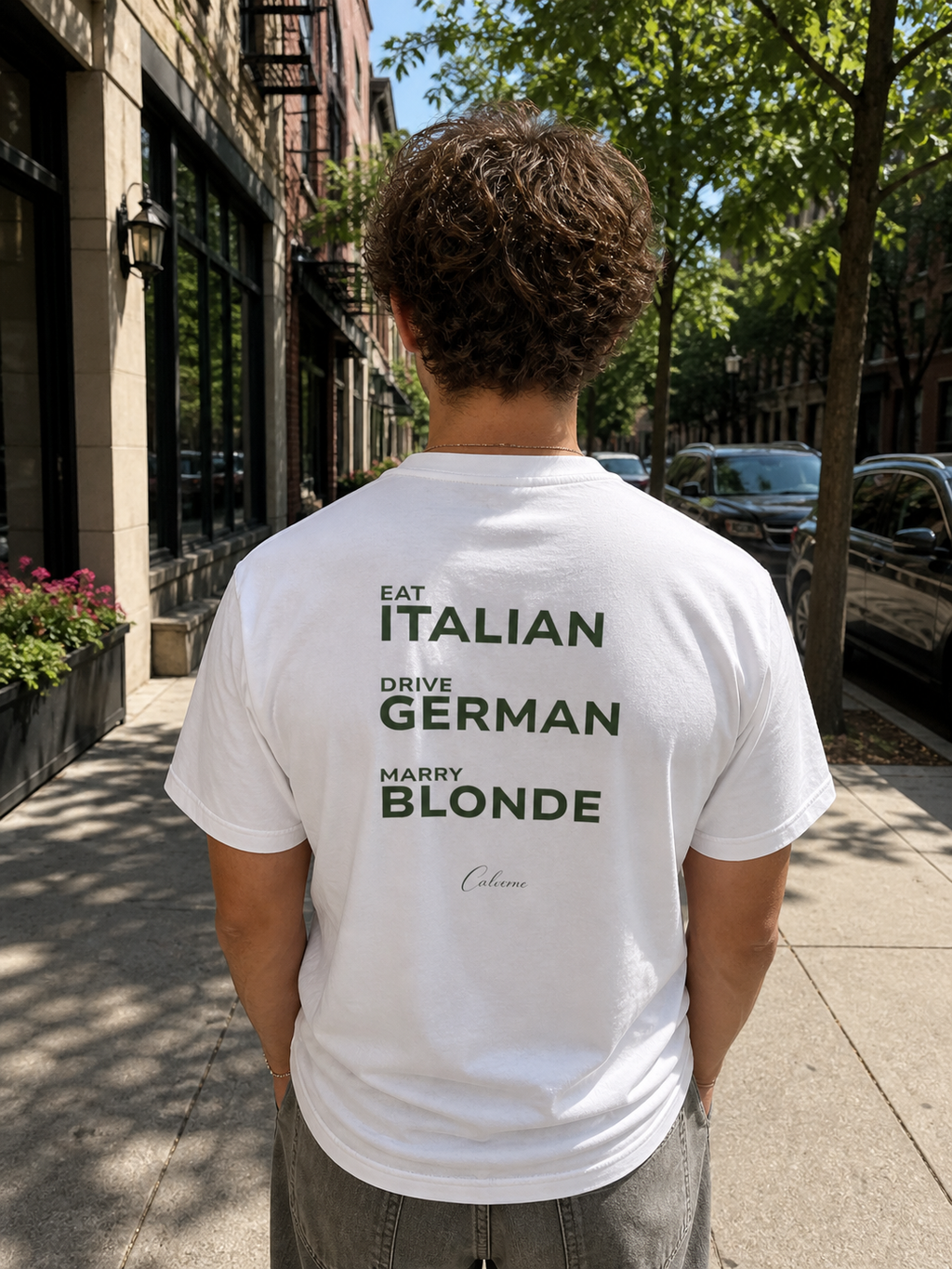 Eat Italian, Drive German, Marry Blonde Classic White Tee